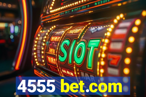4555 bet.com
