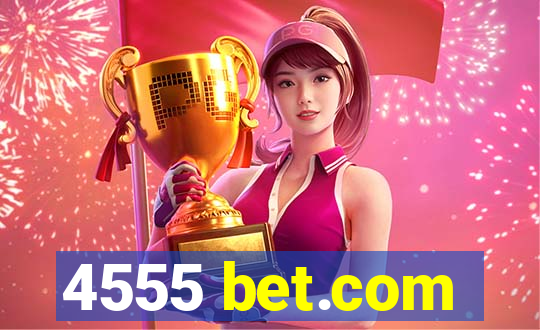 4555 bet.com