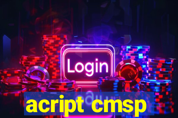 acript cmsp