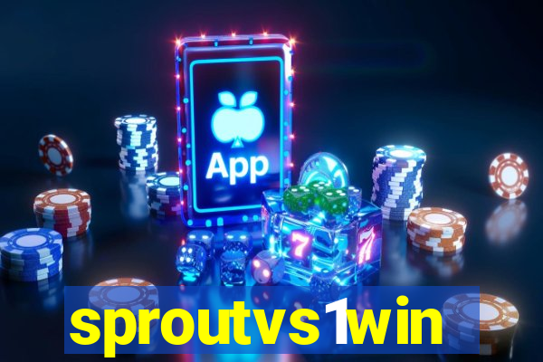 sproutvs1win