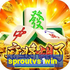 sproutvs1win