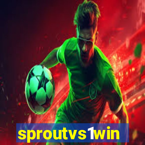 sproutvs1win