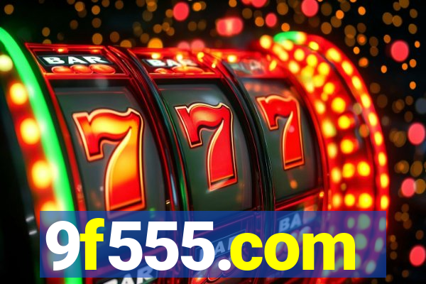 9f555.com
