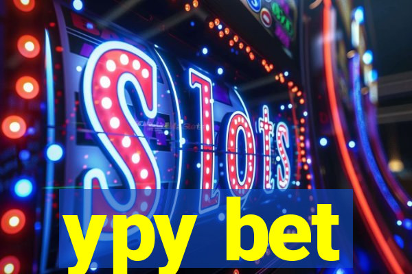 ypy bet