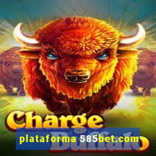 plataforma 585bet.com