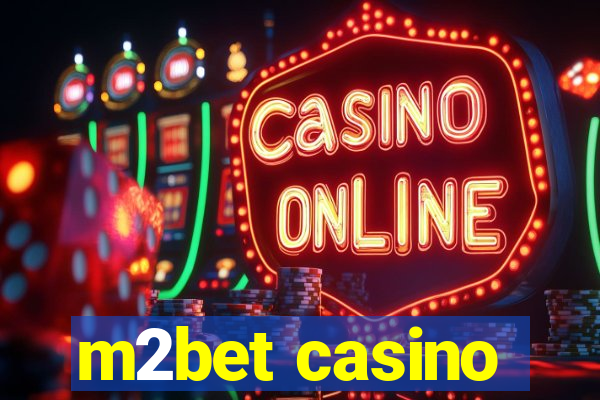 m2bet casino