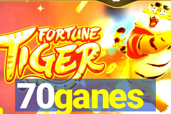 70ganes
