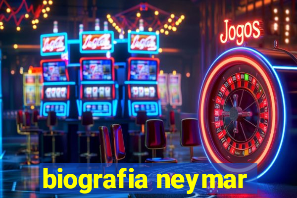 biografia neymar