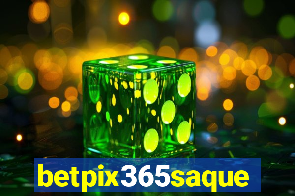 betpix365saque