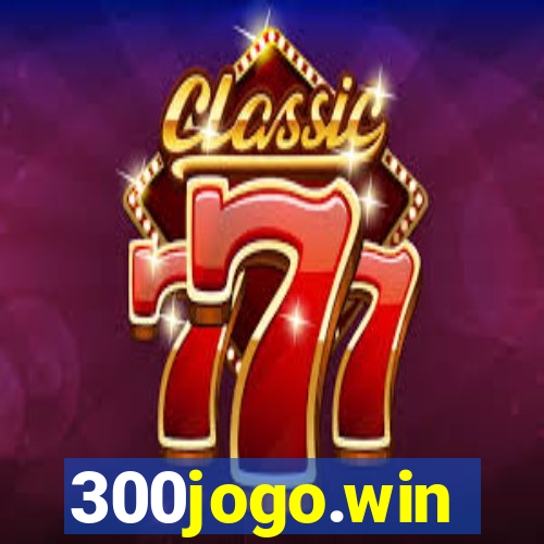 300jogo.win