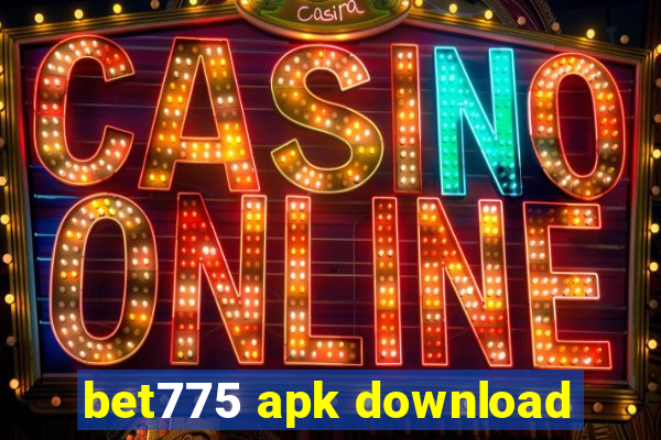 bet775 apk download