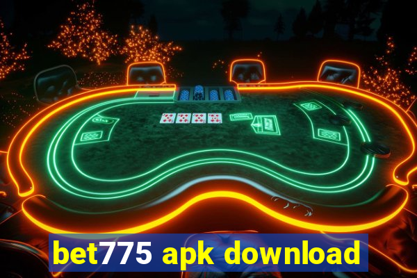 bet775 apk download