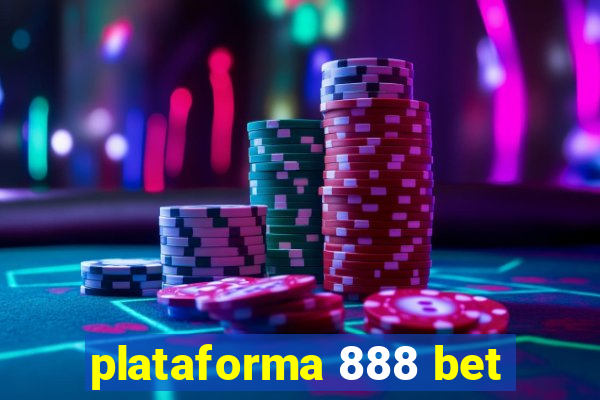 plataforma 888 bet