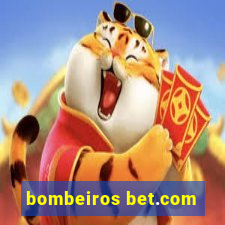 bombeiros bet.com