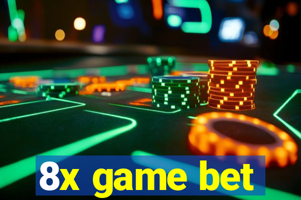 8x game bet