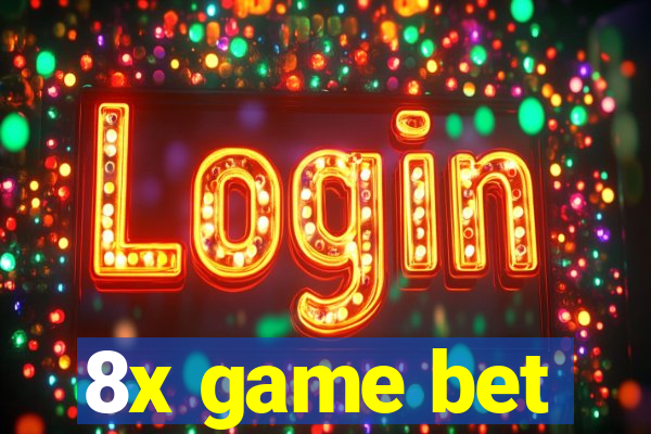 8x game bet
