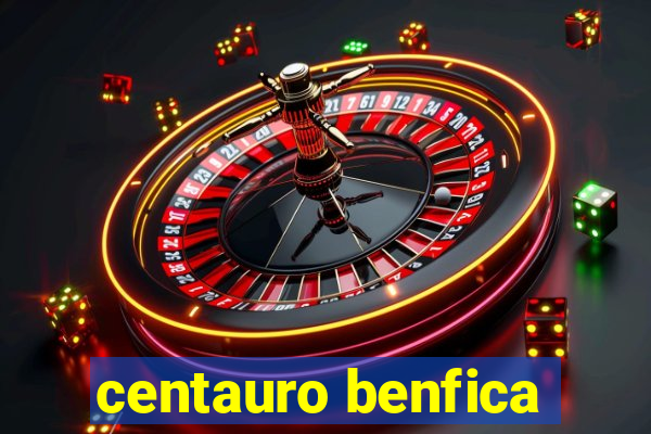 centauro benfica