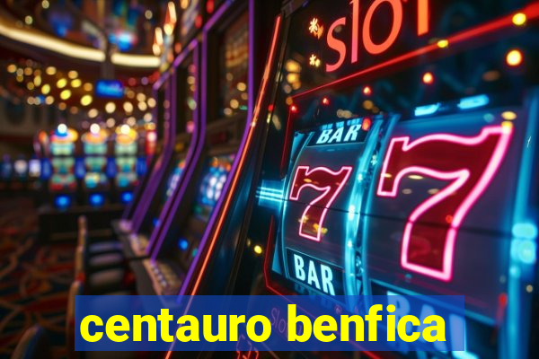 centauro benfica