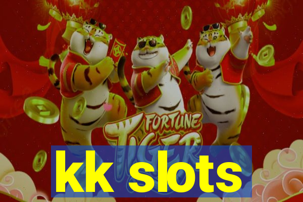 kk slots