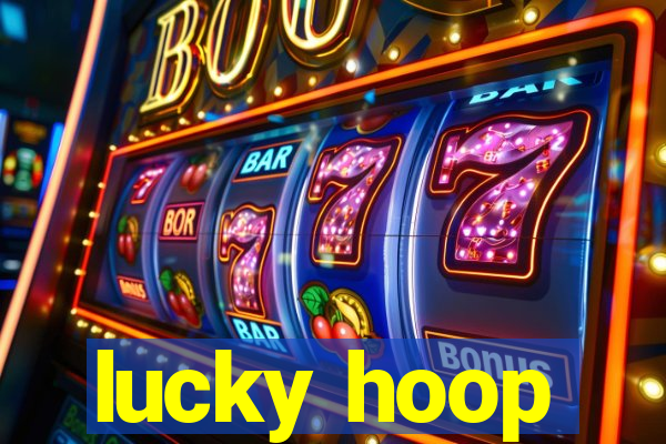 lucky hoop