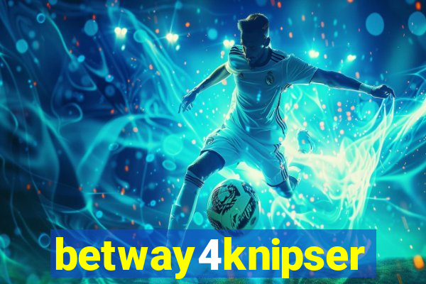 betway4knipser