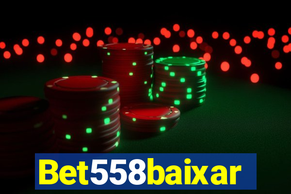 Bet558baixar