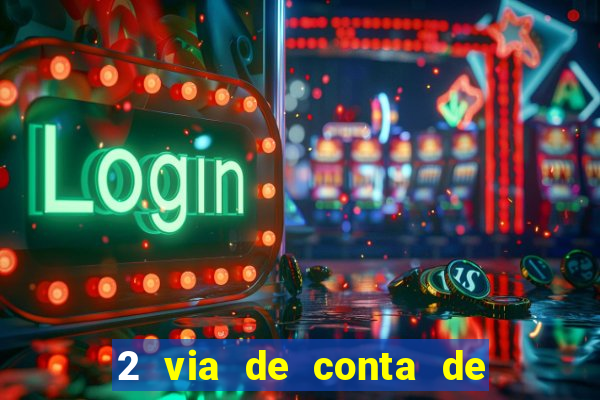 2 via de conta de luz coelba