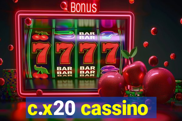 c.x20 cassino