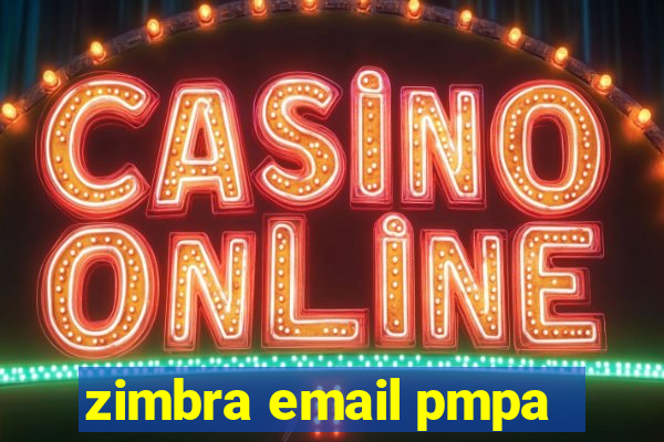 zimbra email pmpa