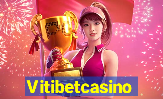 Vitibetcasino