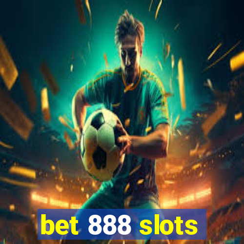 bet 888 slots