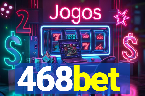 468bet