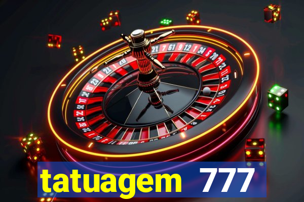 tatuagem 777 significado no crime