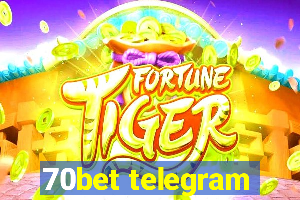 70bet telegram