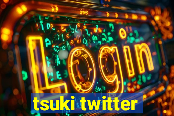 tsuki twitter