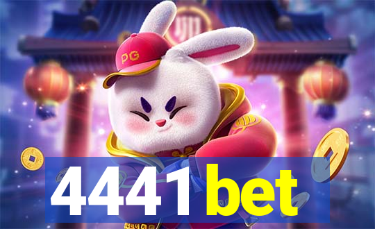 4441 bet