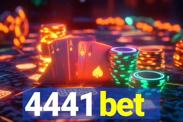 4441 bet