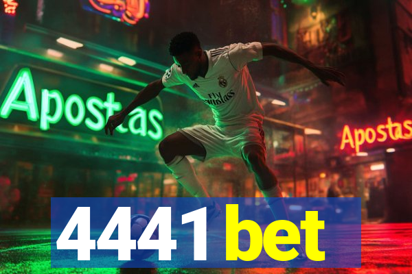 4441 bet