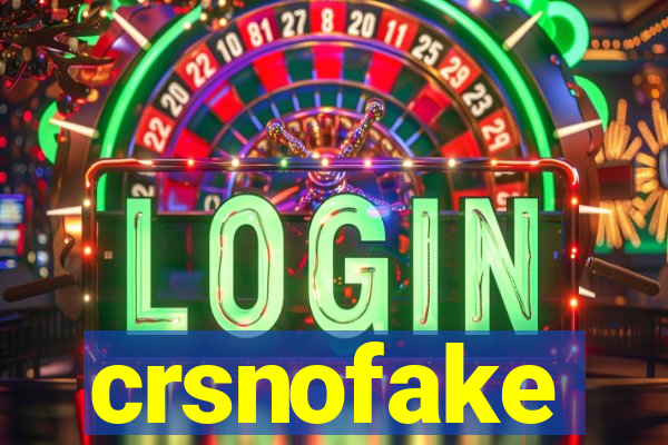 crsnofake