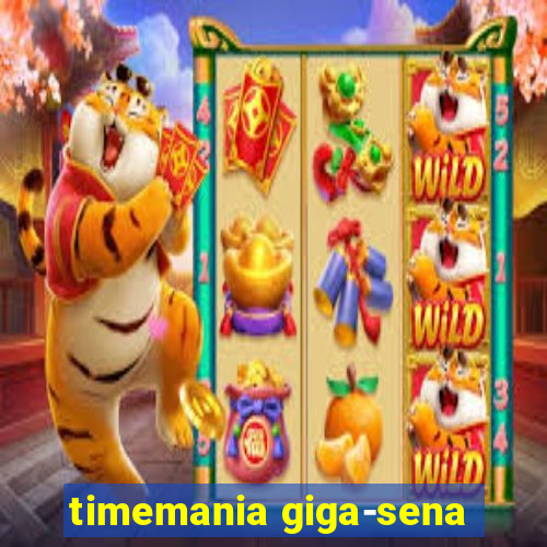 timemania giga-sena