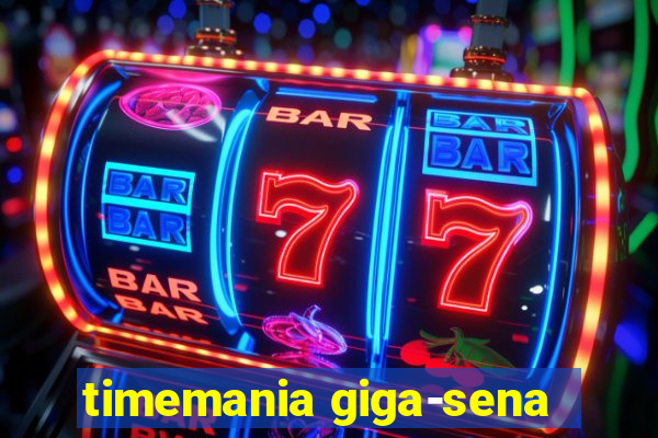 timemania giga-sena