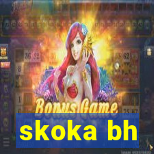skoka bh