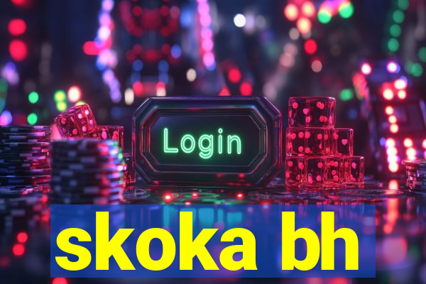 skoka bh