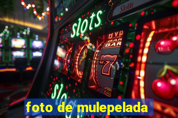 foto de mulepelada