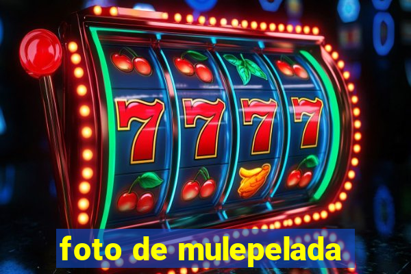 foto de mulepelada