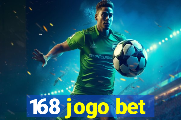 168 jogo bet