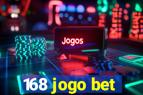 168 jogo bet