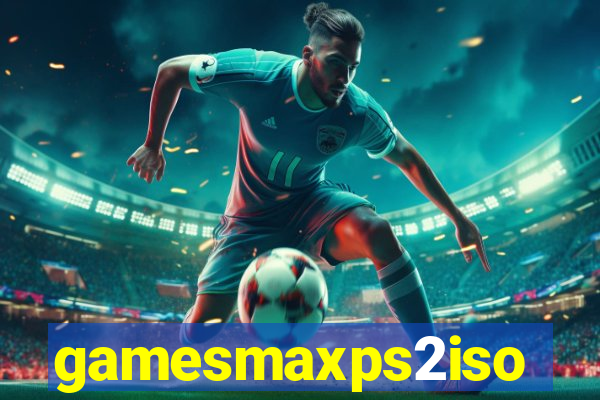 gamesmaxps2iso