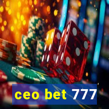 ceo bet 777
