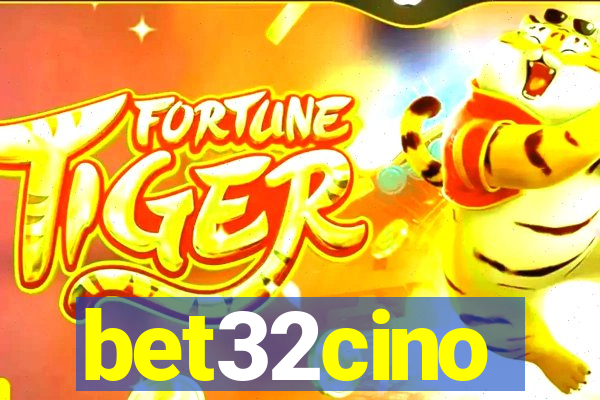 bet32cino